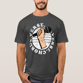 Verse Chorus Verse Mikrofon lustig T-Shirt