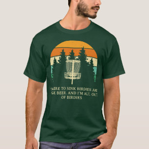 Versenk Birdies und trinke Bier Disc Golf Lustiger T-Shirt