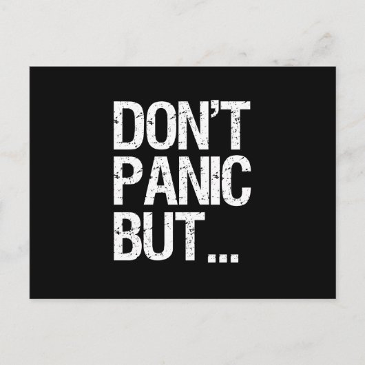 Versetzen Sie nicht in Panik Postkarte (Vorderseite)