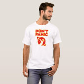 Versetzen Sie nicht in Panik T-Shirt (Vorne ganz)