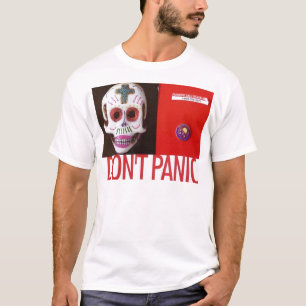 VERSETZEN SIE NICHT IN PANIK T-Shirt