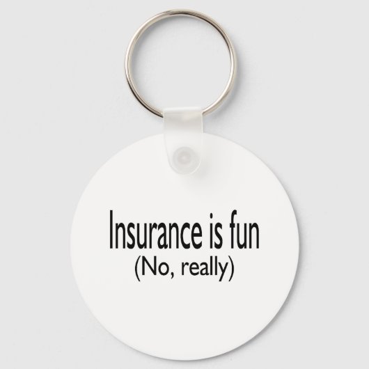 Versicherung ist kein Spaß Schlüsselanhänger (Vorderseite)