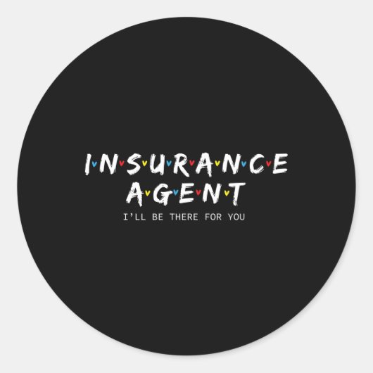 Versicherungs-Agen werde ich für Sie da sein Runder Aufkleber (Vorderseite)