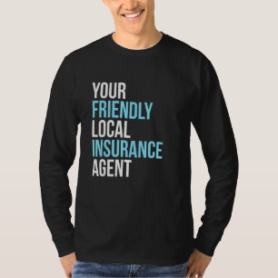 Versicherungsmakler Ihr freundliches und örtliches T-Shirt