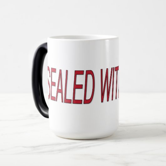 versiegelt mit Kiss-Liebe-Zitaten Verwandlungstasse (Vorderseite Links)