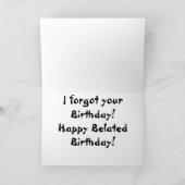 Verspätete Geburtstags-Karte Karte (Innenseite)