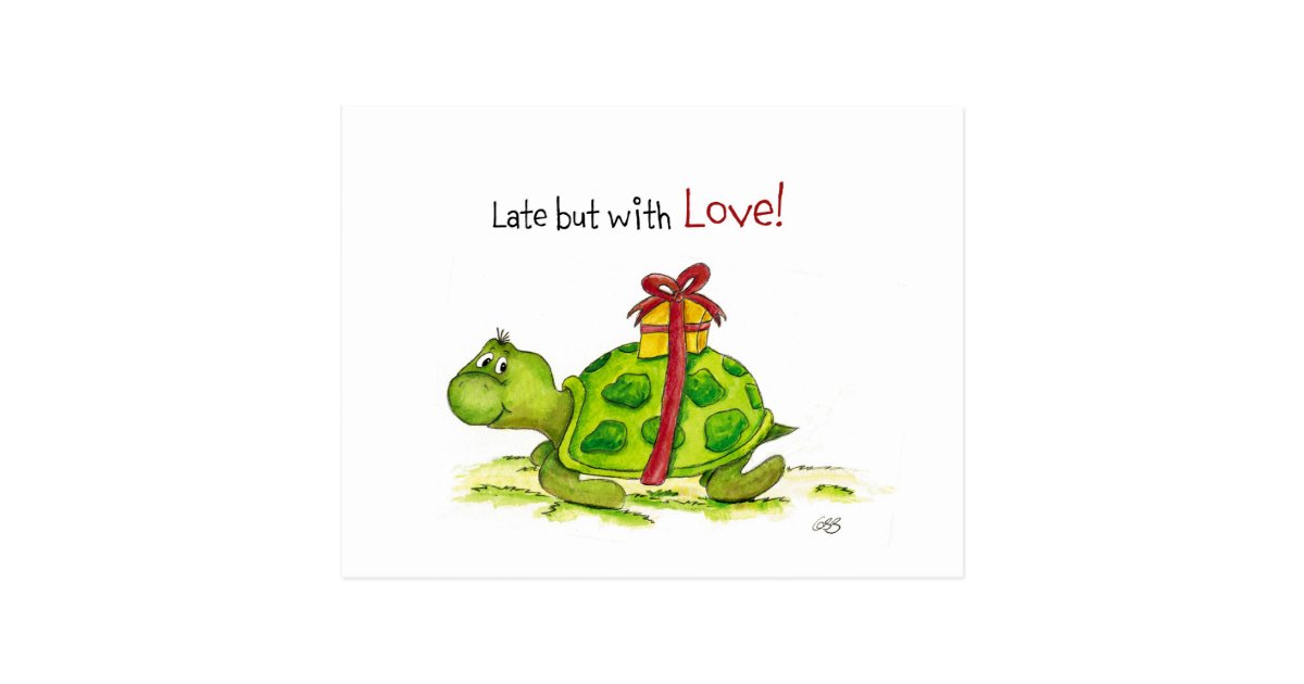 Verspatete Geburtstags Schildkrote Spat Aber Mit Postkarte Zazzle De