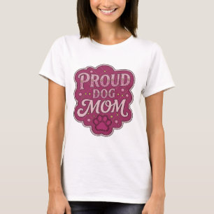Verspielter Rosa PROUD DOG MOM Druck T-Shirt