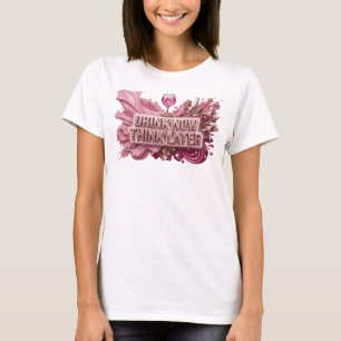 Verspielter roter DRINK NOW THINK LATER Druck T-Shirt