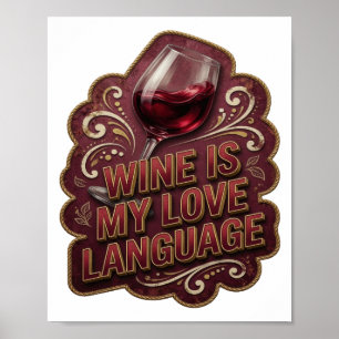 Verspieltes Gold WINE IS MY LOVE LANGUAGE v2 Poster