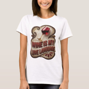 Verspieltes Gold WINE IST MEINE LIEBESSPRACHE Slog T-Shirt