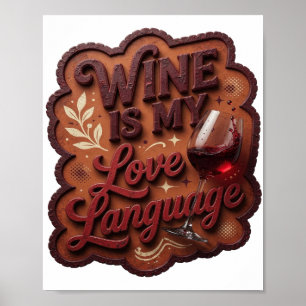 Verspieltes Rot WEIN IST MEINE LIEBESSPRACHE Poster