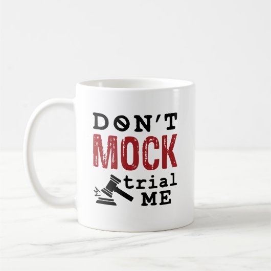 Verspotte mich nicht vor Gericht Kaffeetasse (Links)