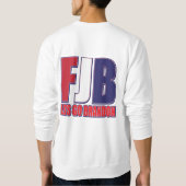 Versprechen gemacht - Versprechen gebrochen - FJB Sweatshirt (Rückseite)