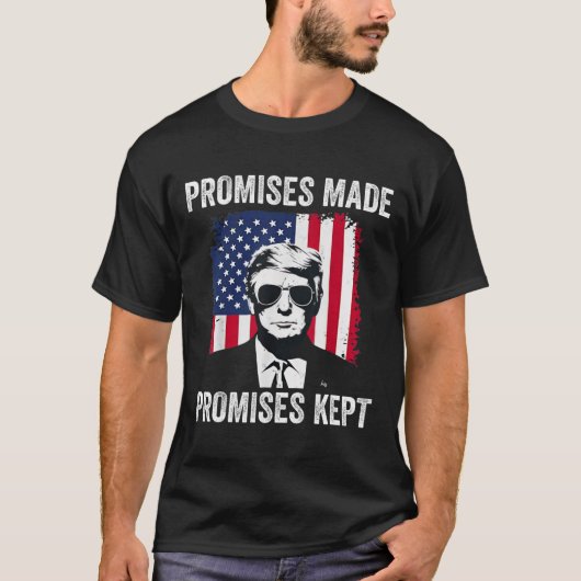 Versprechen gemacht, Versprechen gehalten, Präside T-Shirt (Vorderseite)