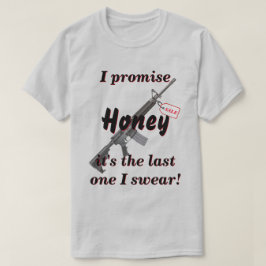 Versprochene Ehefrau ist die letzte Waffe, die ich T-Shirt