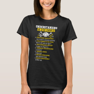 Verständnis für Ingenieure Mechanisch Sarkastisc T-Shirt