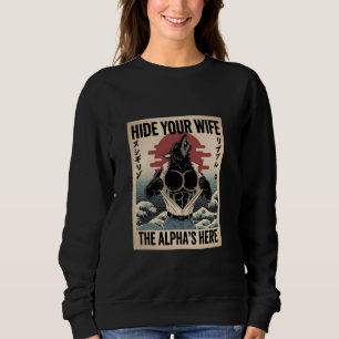 Verstecke deine Frau Alphas sind hier Japanischer Sweatshirt