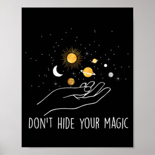 Verstecke deine magische Motivationsbotschaft nich Poster