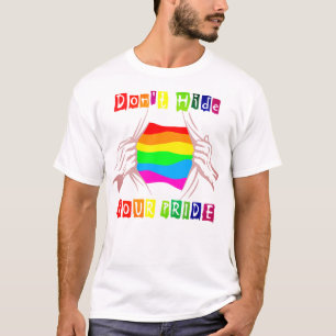 Verstecken Sie nicht Ihren Stolz, Gay Pride und LG T-Shirt