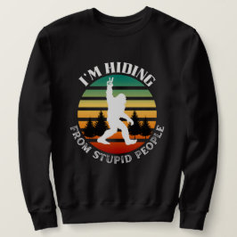 Verstecken vor Stupiden - Bigfoot Fun Sweatshirt