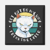 Versteh mir den Weg weg, der Verlierer, Moody Cat Magnet (Vorne)