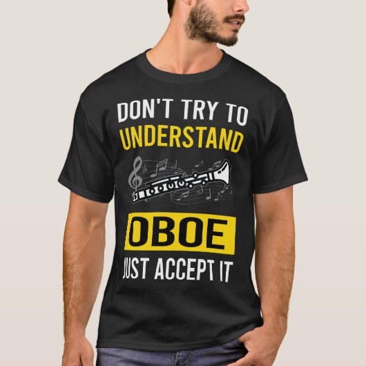 Verstehe Oboe T-Shirt (Vorderseite)