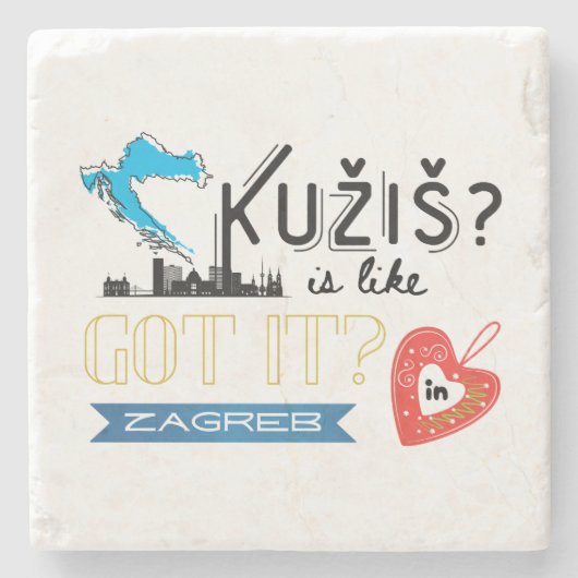 Verstehst du? Zagreb Kroatien Steinuntersetzer (Vorderseite)
