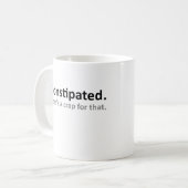 Verstopfte Funny Mug Kaffeetasse (Vorderseite Links)