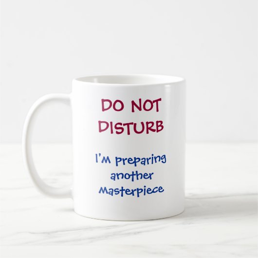"Verstören Sie nicht die lustige Kaffee-Tasse Kaffeetasse (Links)