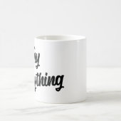 Versuch alles! kaffeetasse (Mittel)
