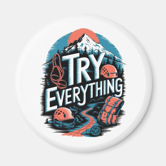 Versuch alles! magnet (Vorne)