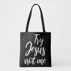 Versuch Jesus nicht mir Christlichen Glaube Gott C Tasche