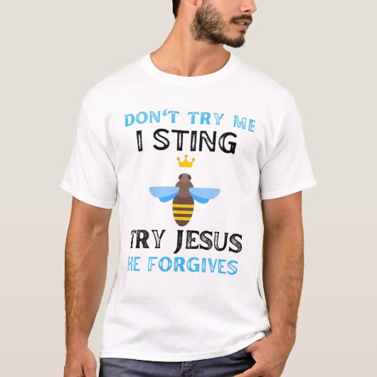 Versuch nicht, dass ich schreibe, versuche Jesus,  T-Shirt (Vorderseite)