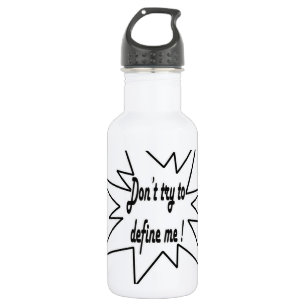 Versuch nicht, mich zu definieren trinkflasche