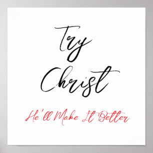 Versuche Christus - Er wird es besser machen Poster