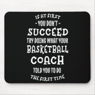 Versuche, das zu tun, was dir dein Basketballtrain Mousepad