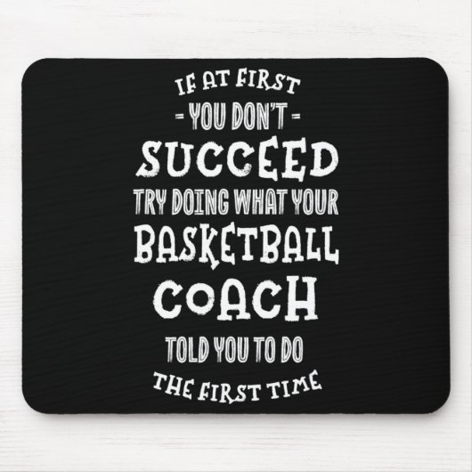 Versuche, das zu tun, was dir dein Basketballtrain Mousepad (Vorne)