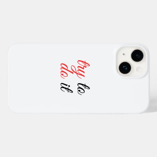 versuchen, es zu tun Case-Mate iPhone hülle (Rückseite (Horizontal))