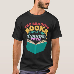 Versuchen Sie, Bücher zu lesen, statt sie mit eine T-Shirt