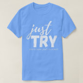 Versuchen Sie einfach, das Wachstumsdenken erfolgr T-Shirt (Design vorne)