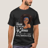 Versuchen Sie es bitte nicht, Jesus zu versuchen,  T-Shirt (Vorderseite)