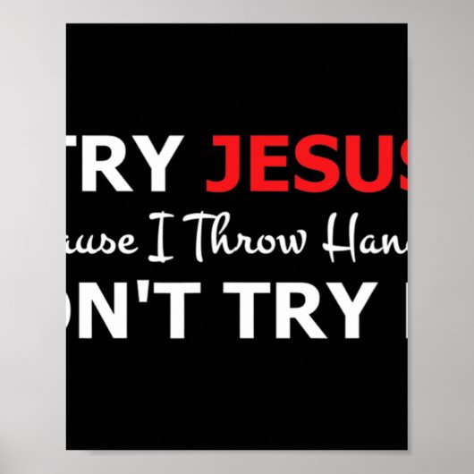 Versuchen Sie es doch bitte nicht mit meinem T-Shi Poster (Vorne)