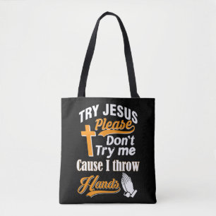 Versuchen Sie Jesus bitte nicht, mir ein T-Shirt z Tasche