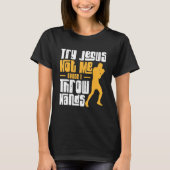 Versuchen Sie Jesus not Me Jab Cross Hook Boxhands T-Shirt (Vorderseite)