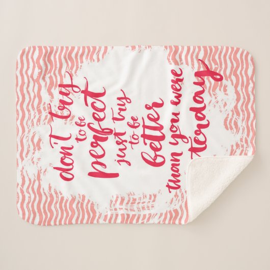 Versuchen Sie nicht, perfekt zu sein, der gerade Sherpadecke (Vorderseite (Horizontal))