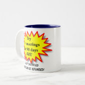 Versuchen Sie unsere Sitzungen… - Humorvolle Zweifarbige Tasse (Vorderseite Links)