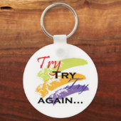 Versuchen Sie, versuchen Sie es noch einmal zu ver Schlüsselanhänger (Vorderseite)