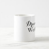 "Versucht eure Träume, erreicht mit Mühe Kaffeetasse (Mittel)