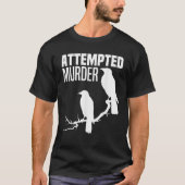 Versucht Murder Crows Ravens Bird Meme Funny Crow T-Shirt (Vorderseite)